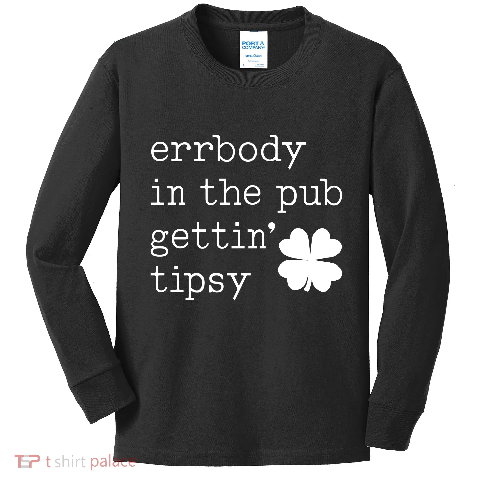 Errbody In The Pub Getting Tipsy St Patricks Day Kids Long Sleeve Shirt