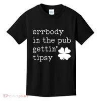 Errbody In The Pub Getting Tipsy St Patricks Day Kids T-Shirt thumb 0