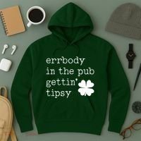Errbody In The Pub Getting Tipsy St Patricks Day Hoodie thumb 3
