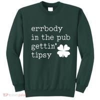 Errbody In The Pub Getting Tipsy St Patricks Day Sweatshirt thumb 0