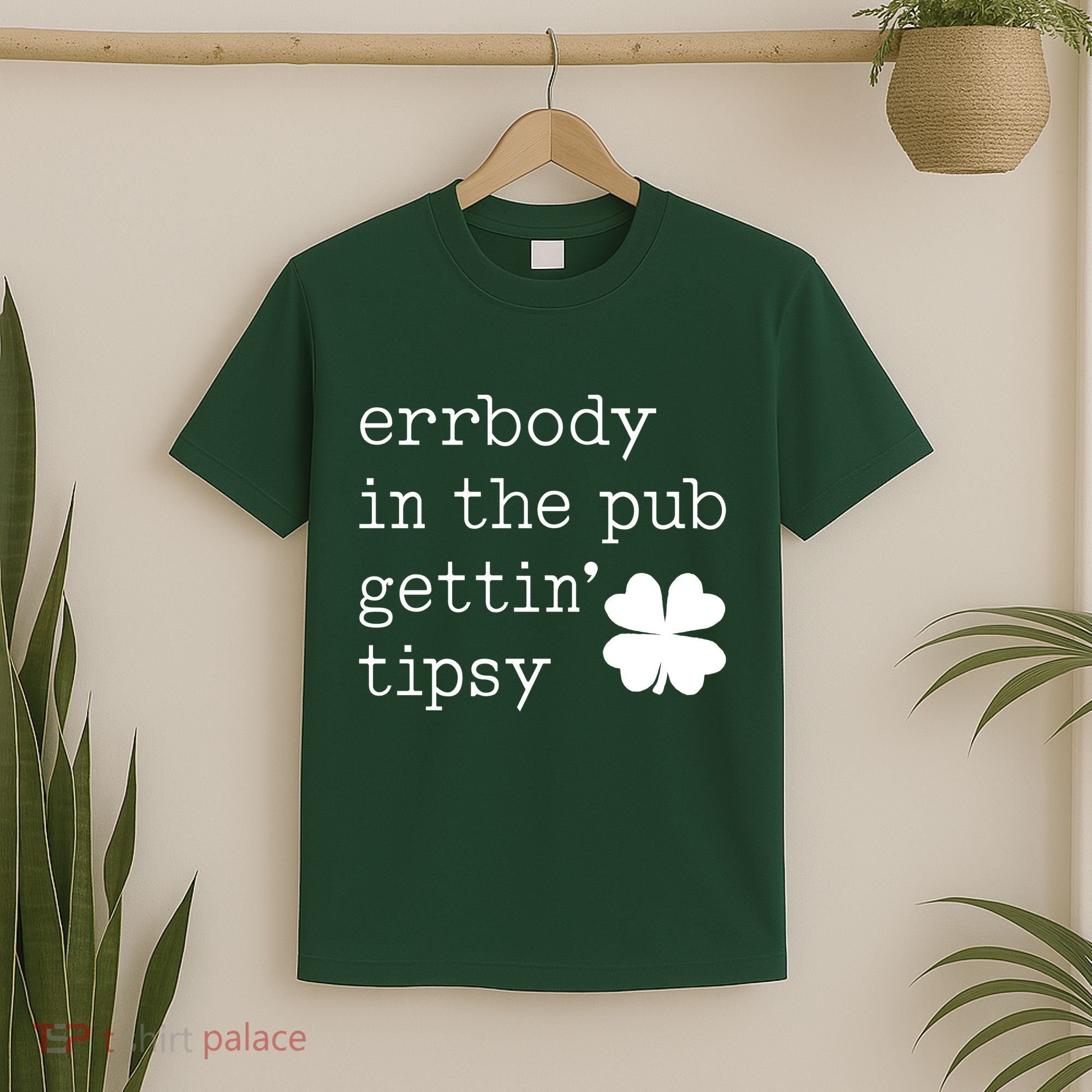 Errbody In The Pub Getting Tipsy St Patricks Day T-Shirt