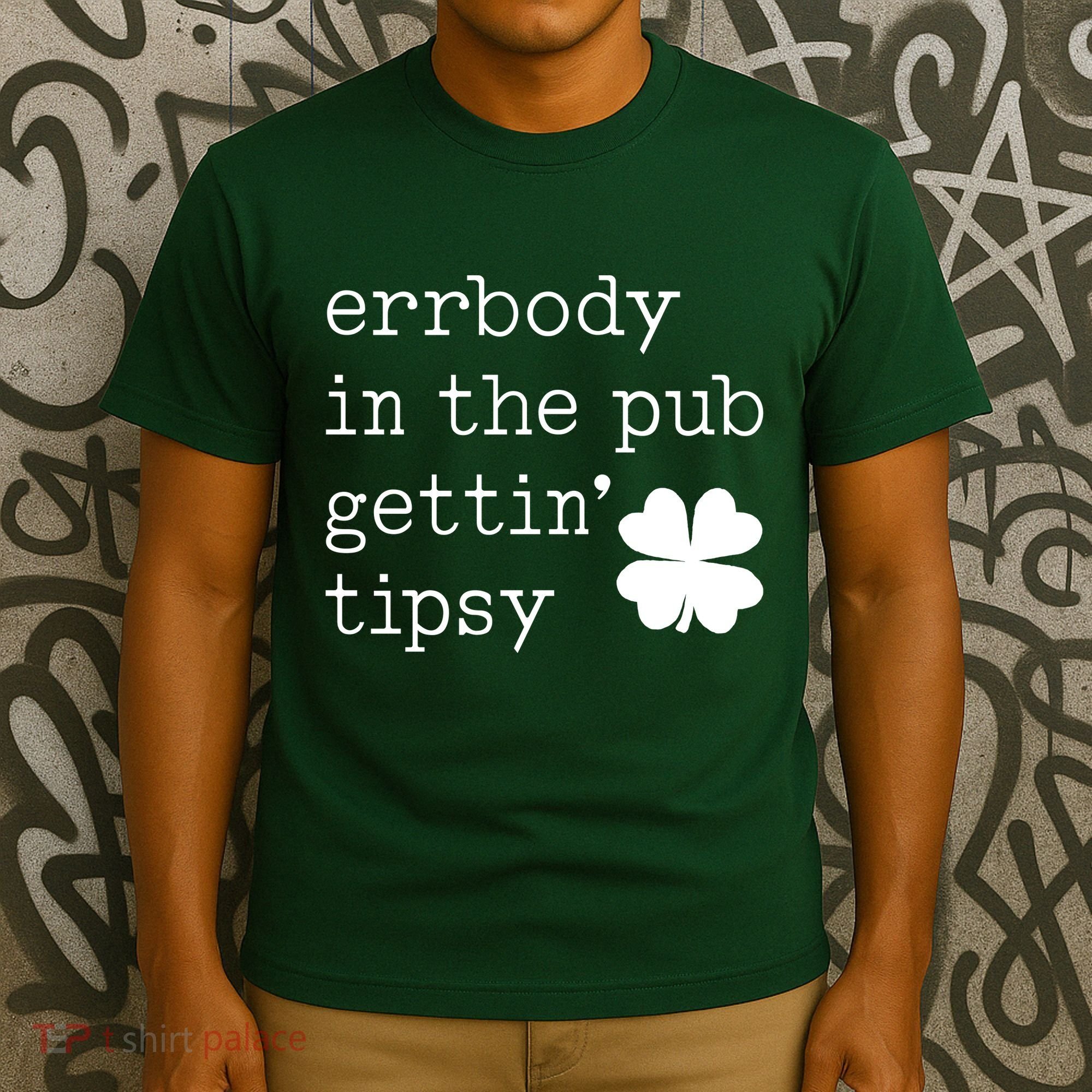 Errbody In The Pub Getting Tipsy St Patricks Day T-Shirt