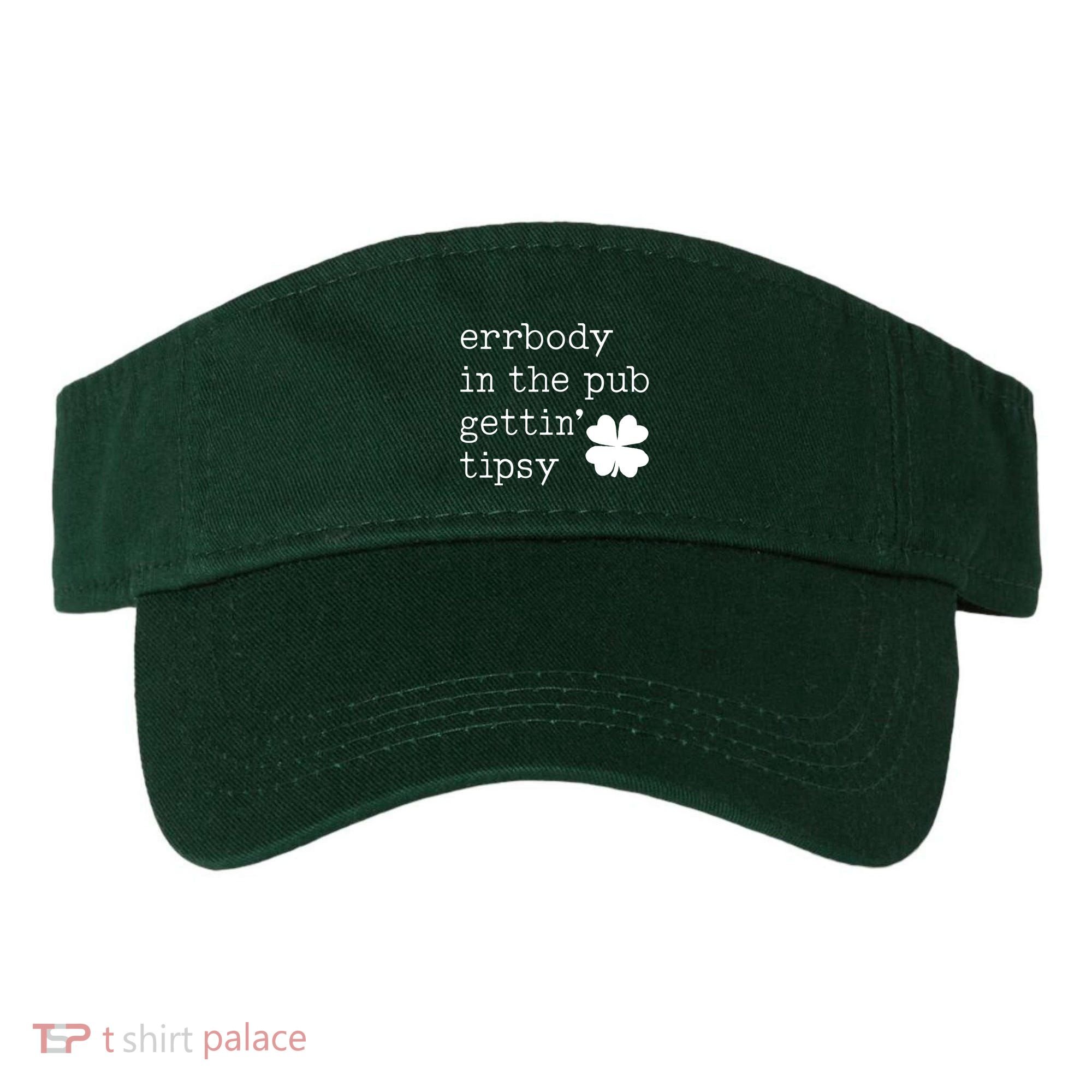 Errbody In The Pub Getting Tipsy St Patricks Day Visor