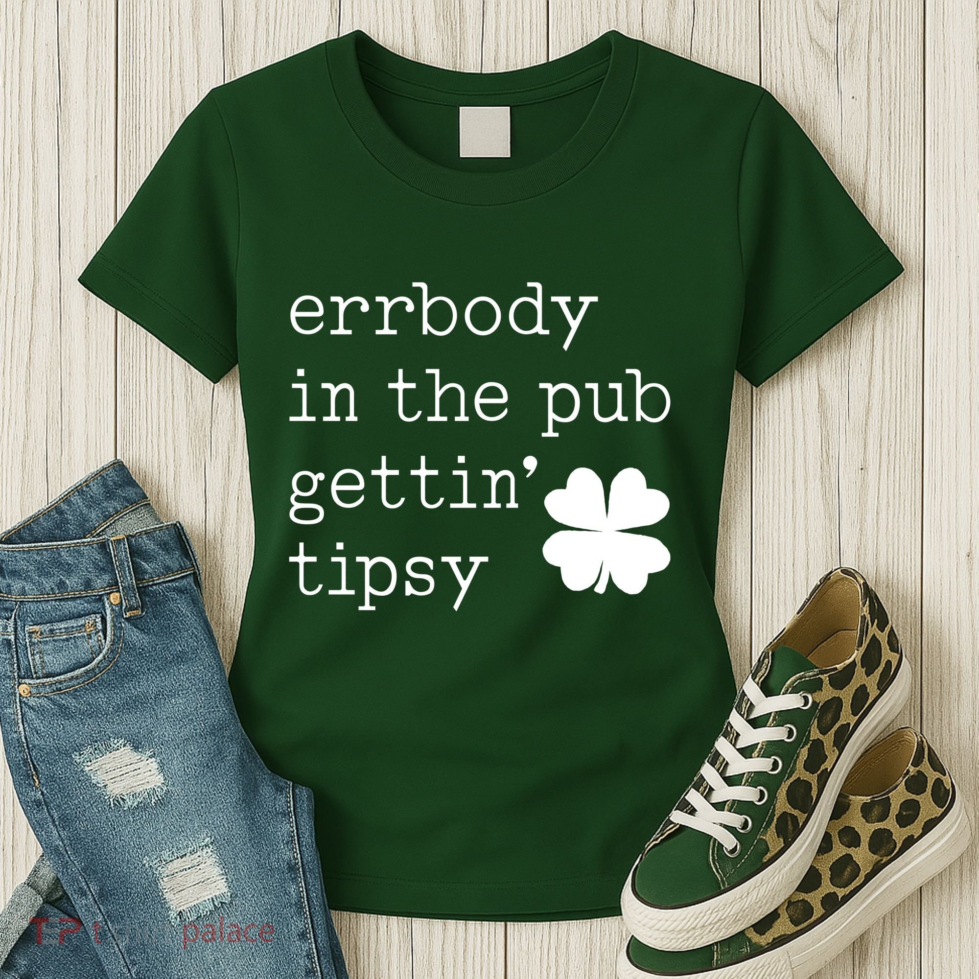 Errbody In The Pub Getting Tipsy St Patricks Day Women's T-Shirt