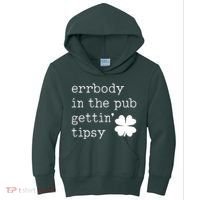 Errbody In The Pub Getting Tipsy St Patricks Day Kids Hoodie thumb 0