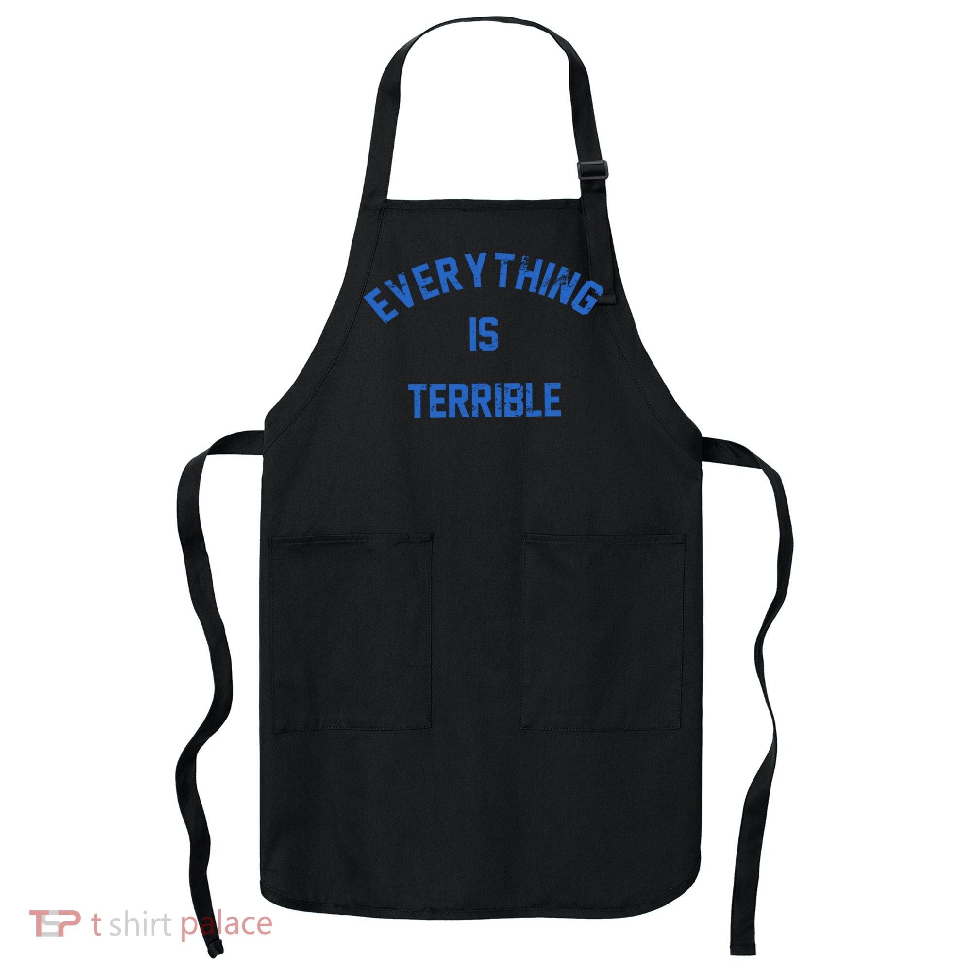 Everything Is Terrible Apron