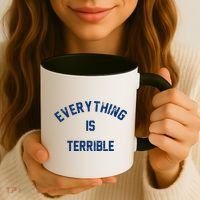 Everything Is Terrible Coffee Mug thumb 3
