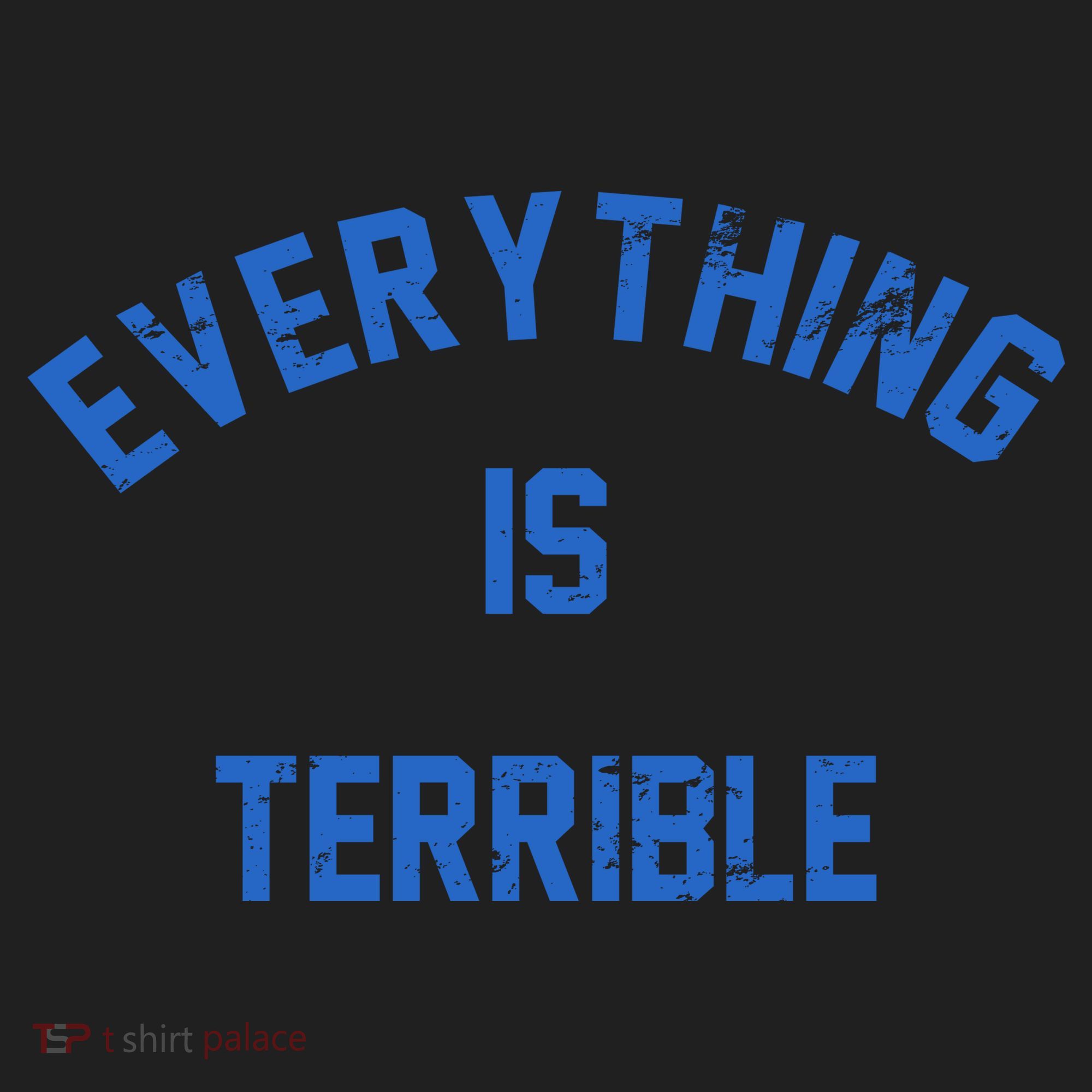 Everything Is Terrible Tumbler