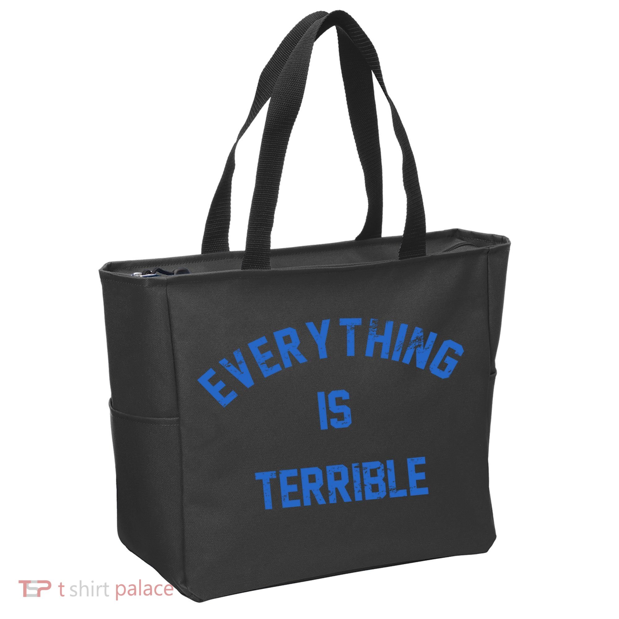 Everything Is Terrible Tote Bag