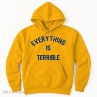 Everything Is Terrible Hoodie thumb 0