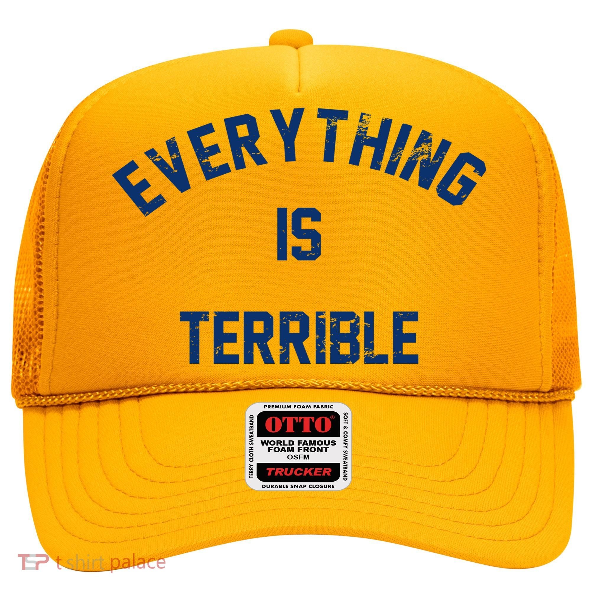 Everything Is Terrible Hat