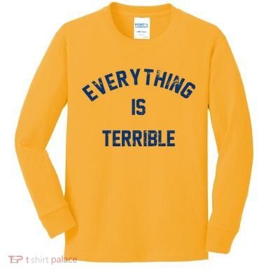 Everything Is Terrible Kids Long Sleeve Shirt