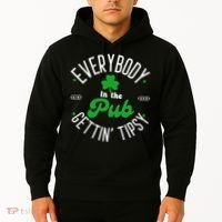 Everybody In The Pub Getting Tipsy Saint Paddy St. Patrick's Day Hoodie thumb 2