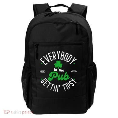 Everybody In The Pub Getting Tipsy Saint Paddy St. Patrick's Day Backpack