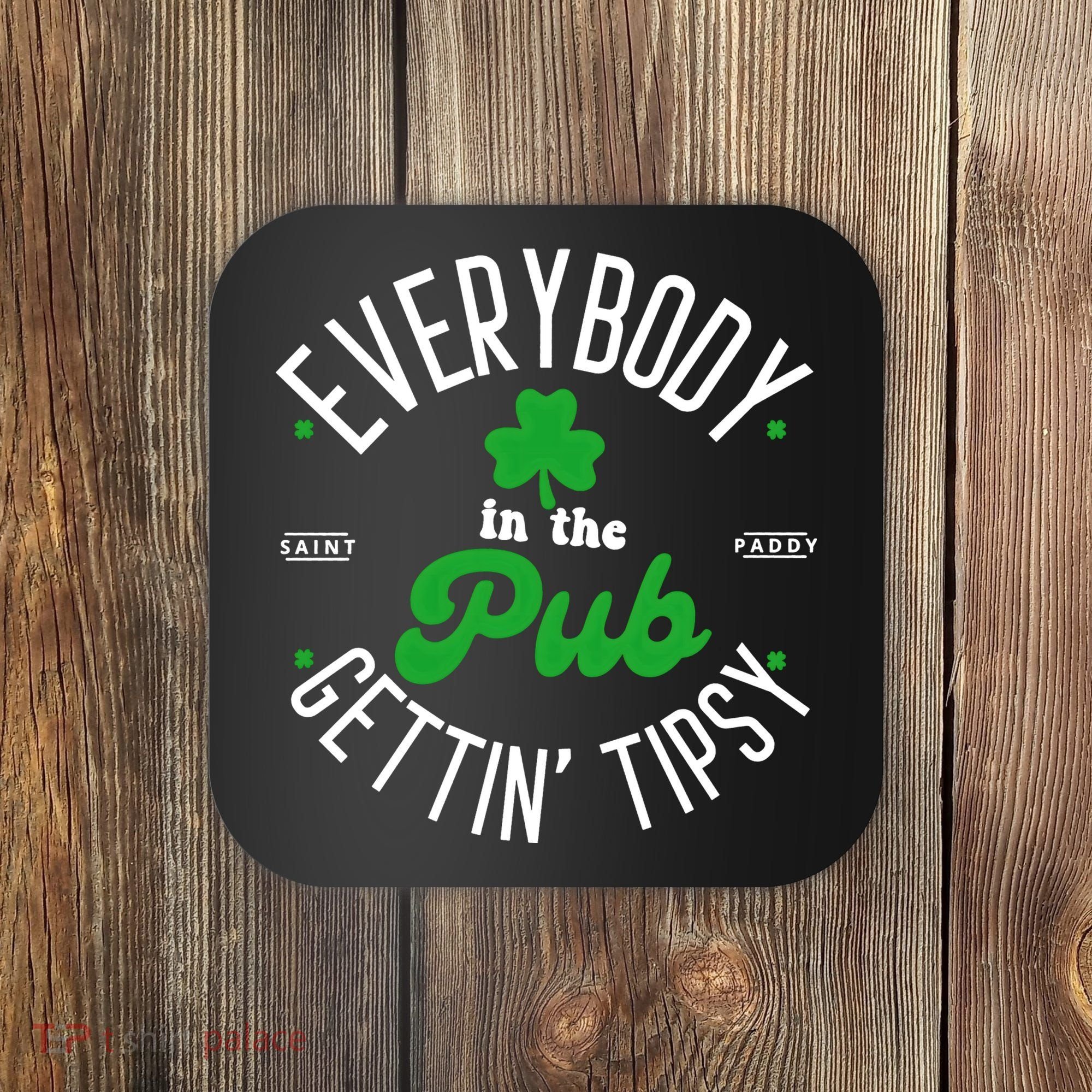 Everybody In The Pub Getting Tipsy Saint Paddy St. Patrick's Day Coaster