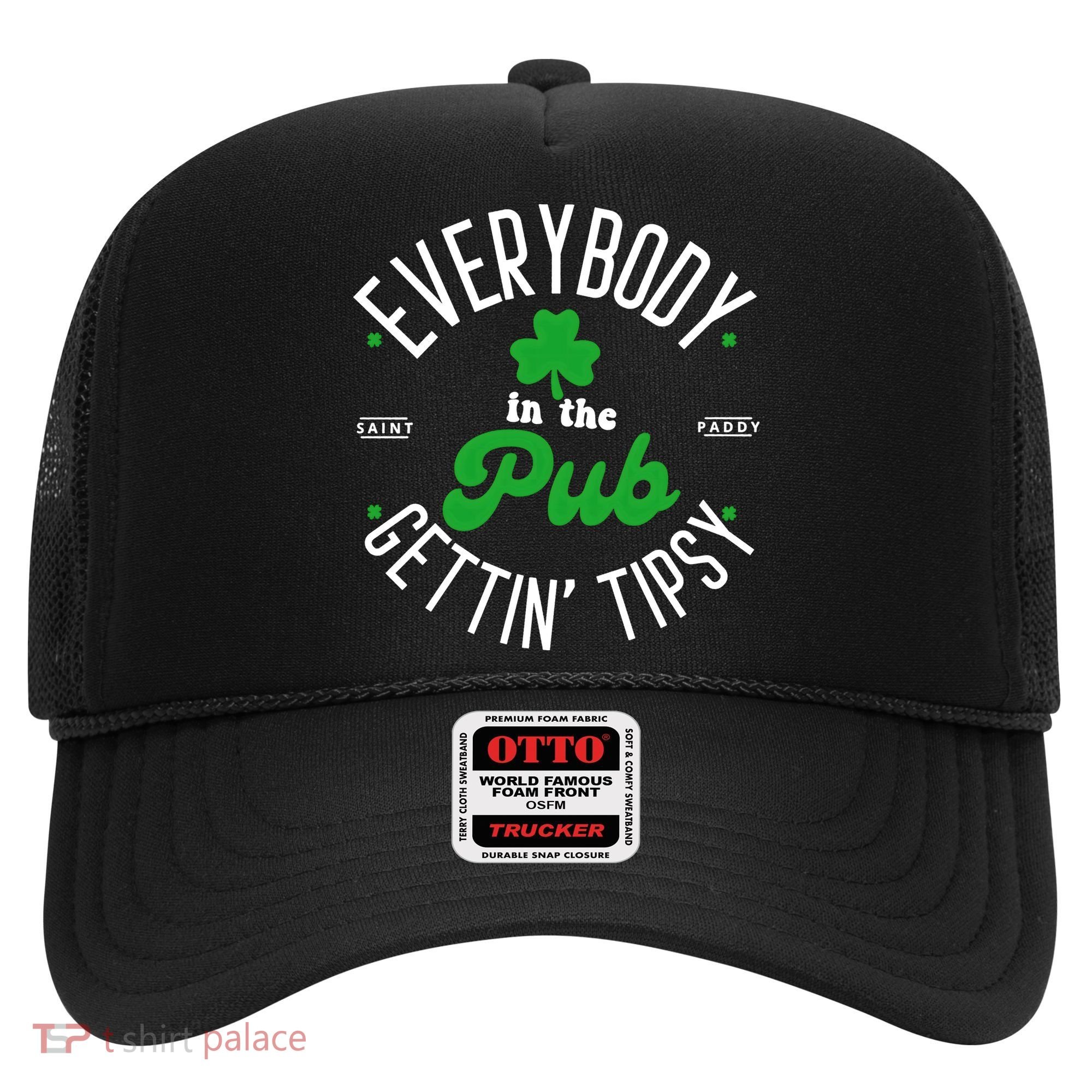 Everybody In The Pub Getting Tipsy Saint Paddy St. Patrick's Day Hat