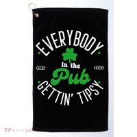 Everybody In The Pub Getting Tipsy Saint Paddy St. Patrick's Day Golf Towel thumb 0