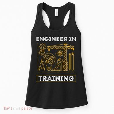 Engineer In Training Future Engineer Holding Engineering Women's Tank Top