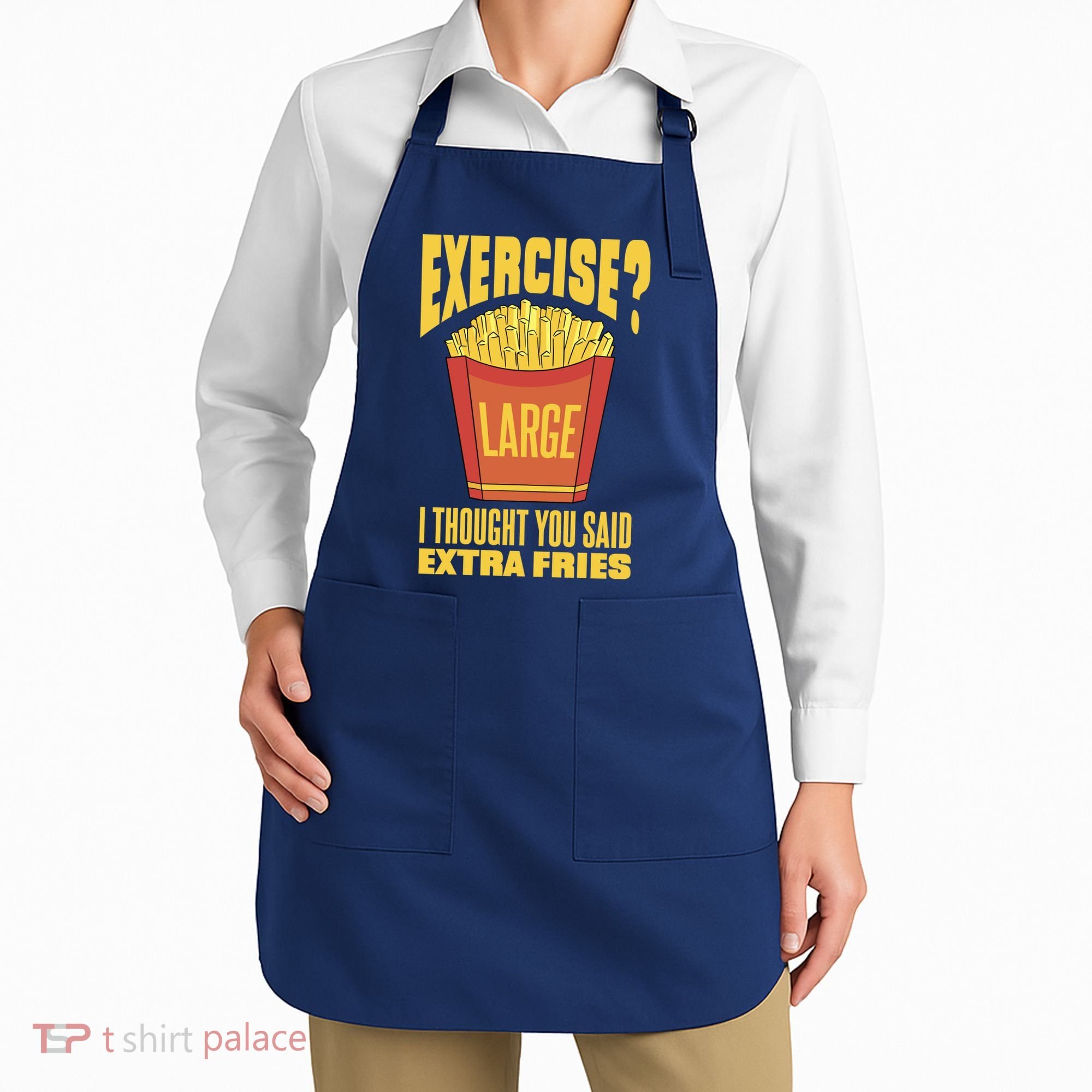 Exercise I Thought You Said Extra Fries Funny Fitness Apron