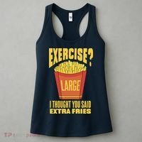 Exercise I Thought You Said Extra Fries Funny Fitness Women's Tank Top thumb 3