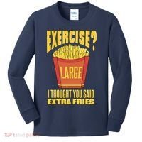 Exercise I Thought You Said Extra Fries Funny Fitness Kids Long Sleeve Shirt thumb 0