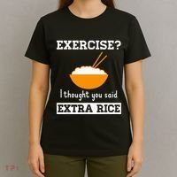 Exercise I Thought You Said Extra Rice Funny Asian T-Shirt thumb 4
