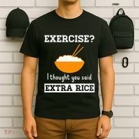 Exercise I Thought You Said Extra Rice Funny Asian T-Shirt thumb 6