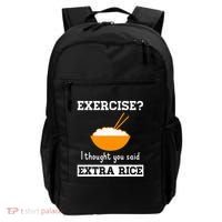 Exercise I Thought You Said Extra Rice Funny Asian Backpack thumb 0