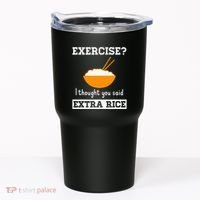Exercise I Thought You Said Extra Rice Funny Asian Tumbler thumb 0