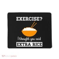 Exercise I Thought You Said Extra Rice Funny Asian Mousepad thumb 0