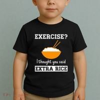 Exercise I Thought You Said Extra Rice Funny Asian Toddler T-Shirt thumb 2