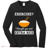 Exercise I Thought You Said Extra Rice Funny Asian Women's Long Sleeve Shirt thumb 0
