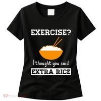 Exercise I Thought You Said Extra Rice Funny Asian Women's T-Shirt thumb 0