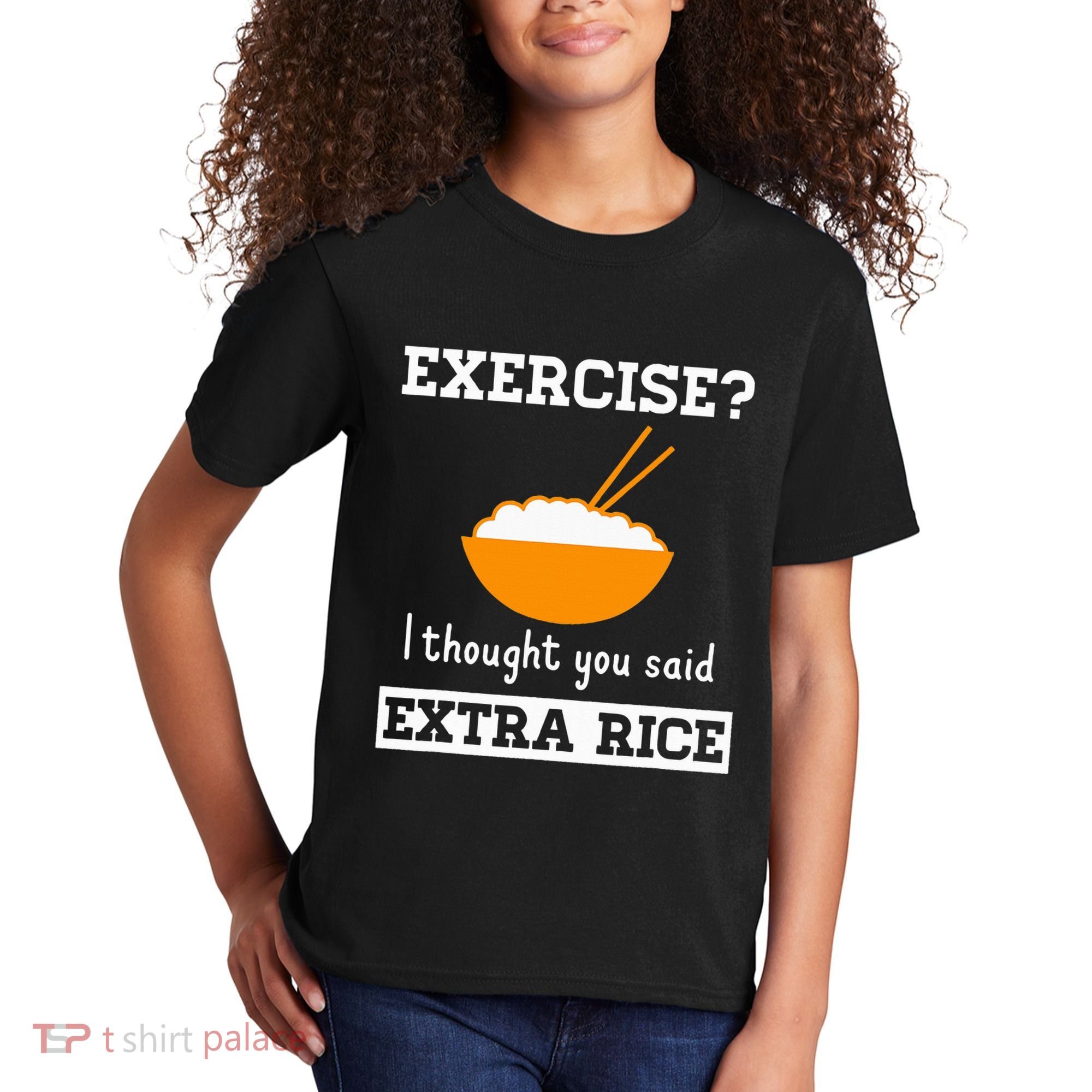 Exercise I Thought You Said Extra Rice Funny Asian Kids T-Shirt