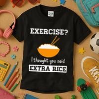 Exercise I Thought You Said Extra Rice Funny Asian Kids T-Shirt thumb 3