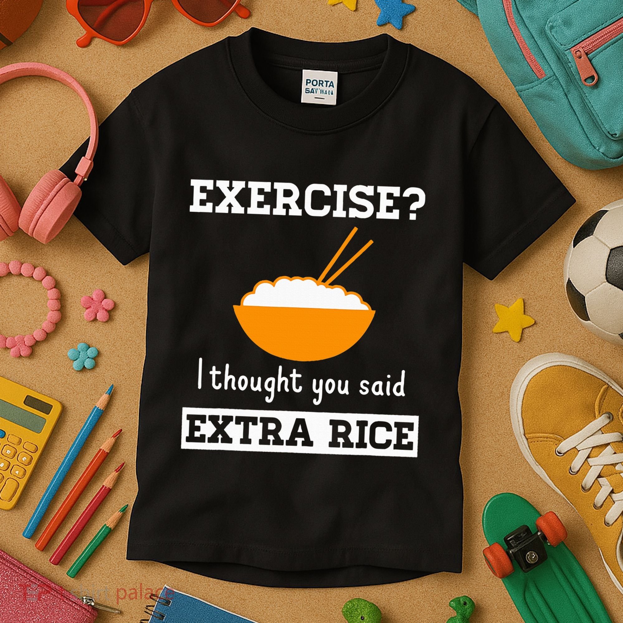 Exercise I Thought You Said Extra Rice Funny Asian Kids T-Shirt