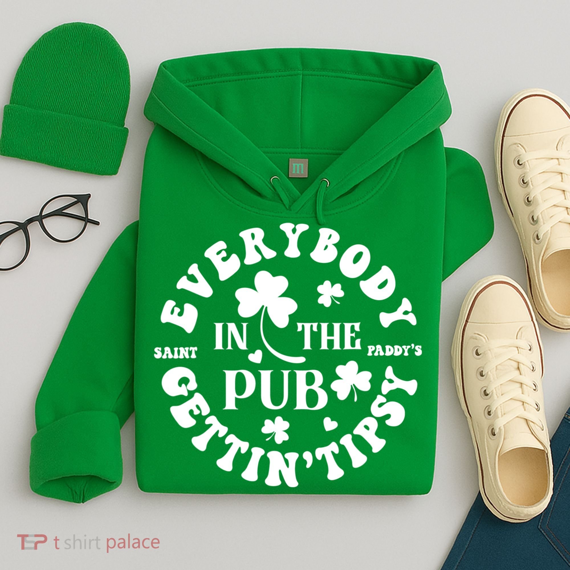Everybody In The Pub Getting Tipsy St Patricks Day Shamrock Hoodie
