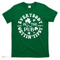 Everybody In The Pub Getting Tipsy St Patricks Day Shamrock T-Shirt thumb 0
