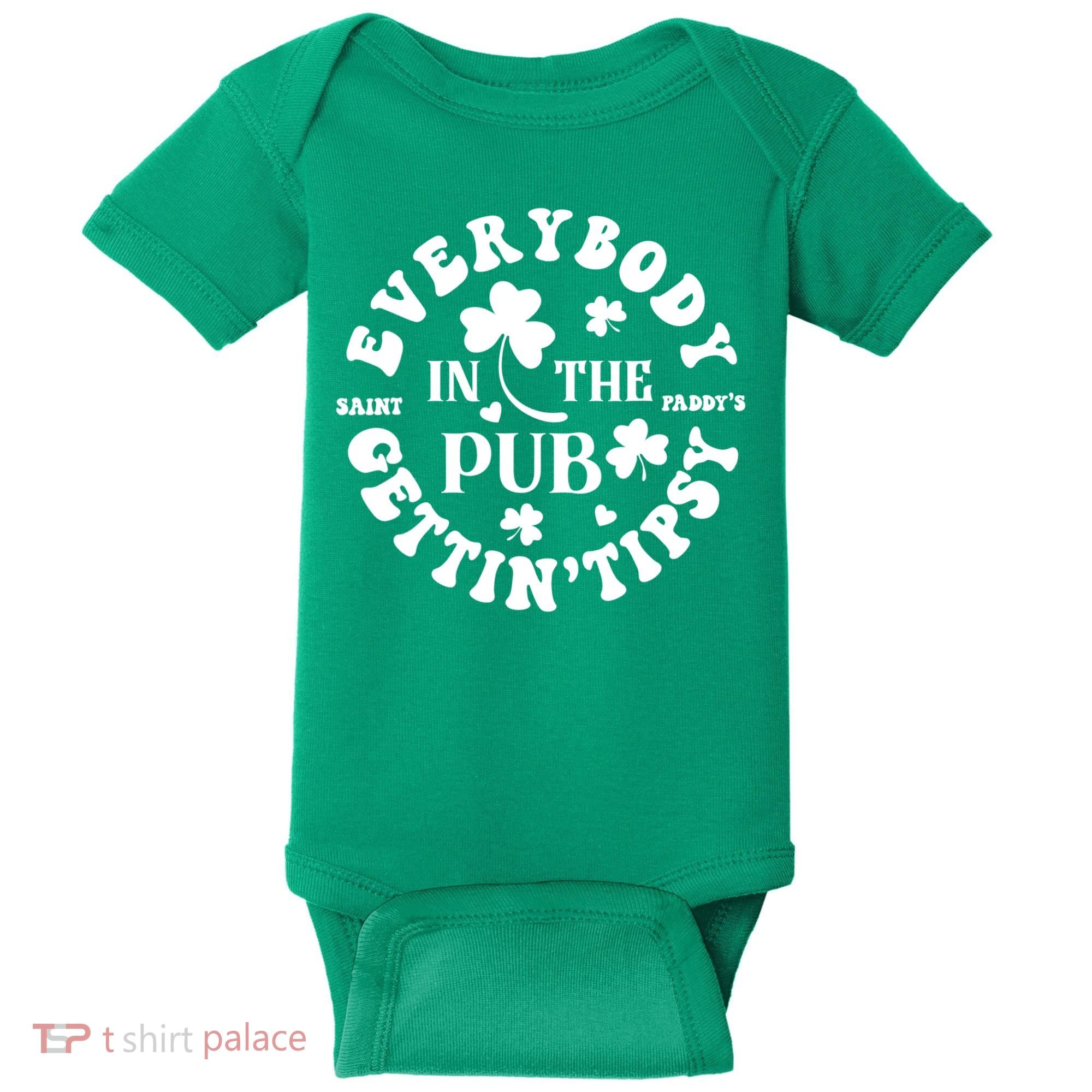 Everybody In The Pub Getting Tipsy St Patricks Day Shamrock Baby Bodysuit