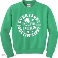 Everybody In The Pub Getting Tipsy St Patricks Day Shamrock Kids Sweatshirt thumb 0