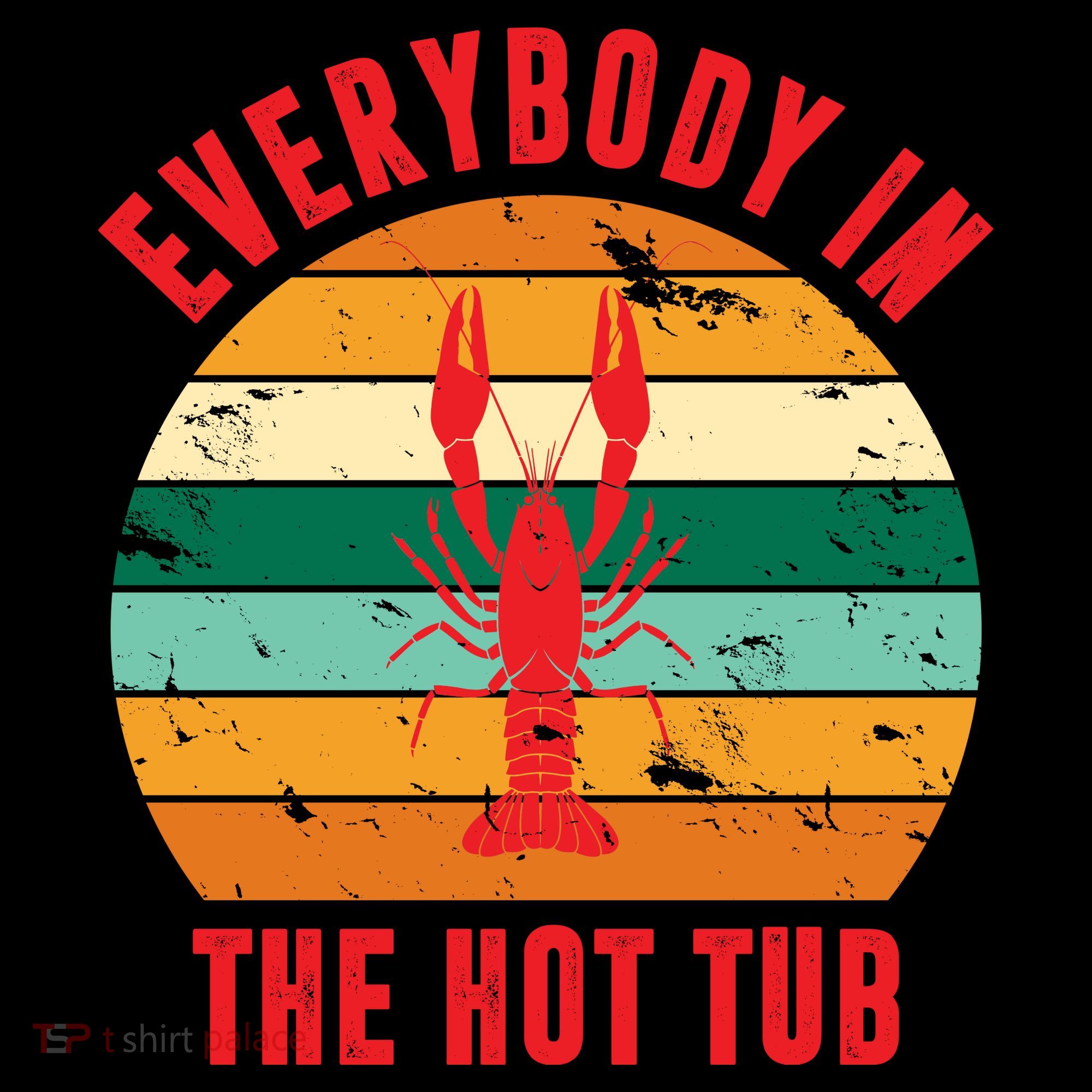 Everybody In The Hot Tub Funny Crawfish Women's Hoodie