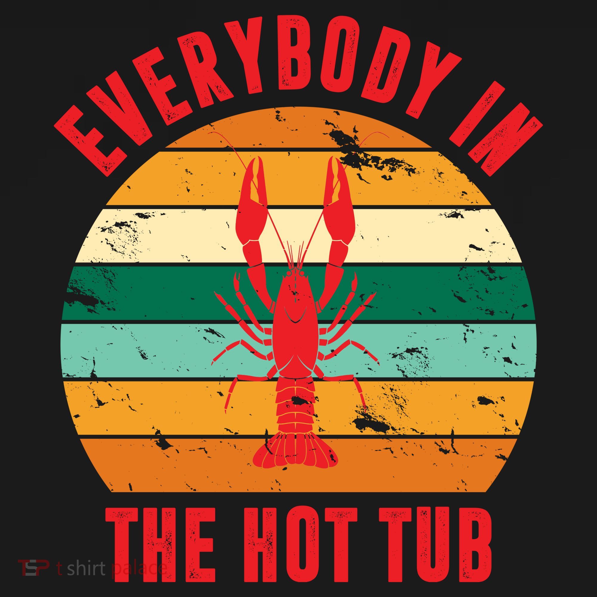 Everybody In The Hot Tub Funny Crawfish Women's Tank Top