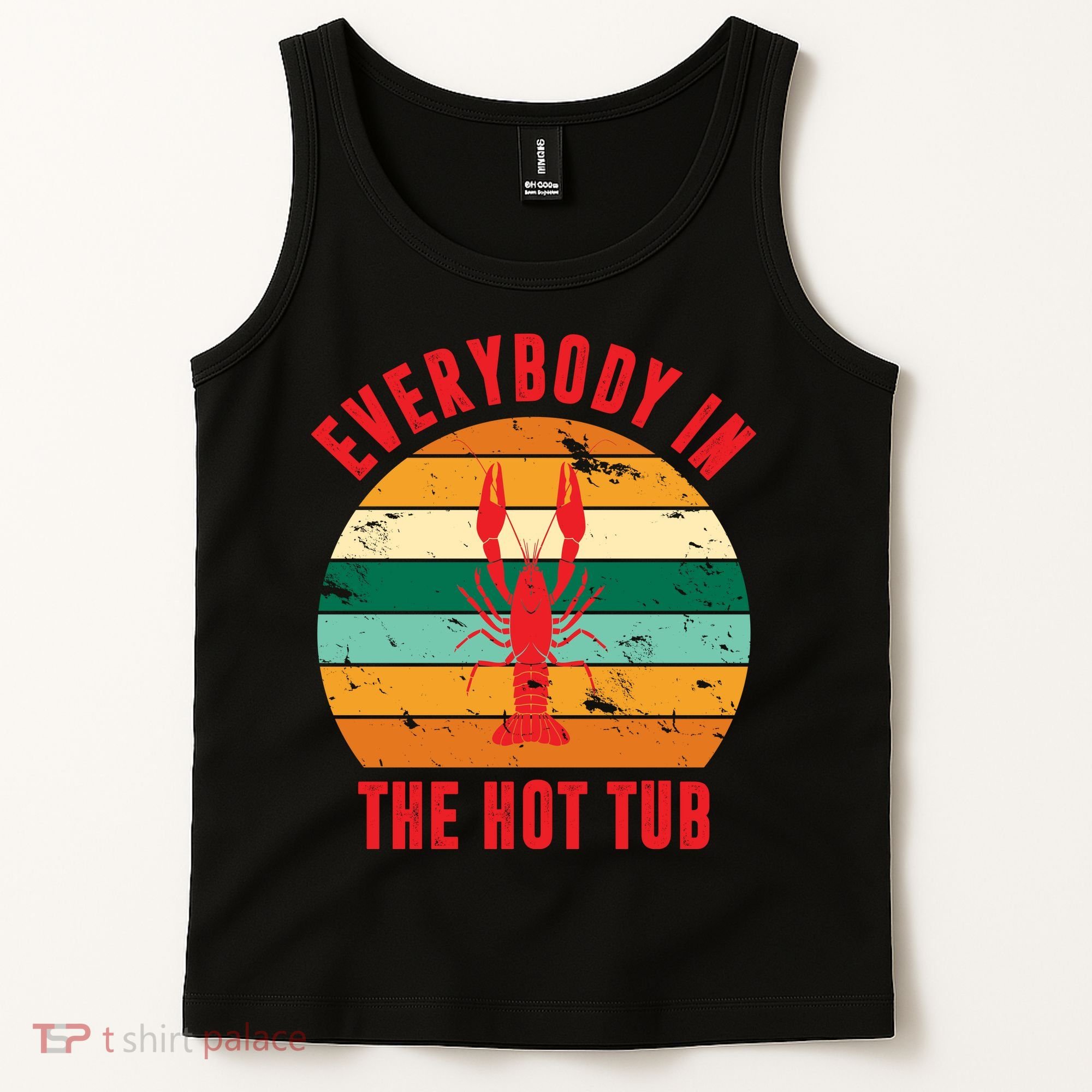 Everybody In The Hot Tub Funny Crawfish Tank Top