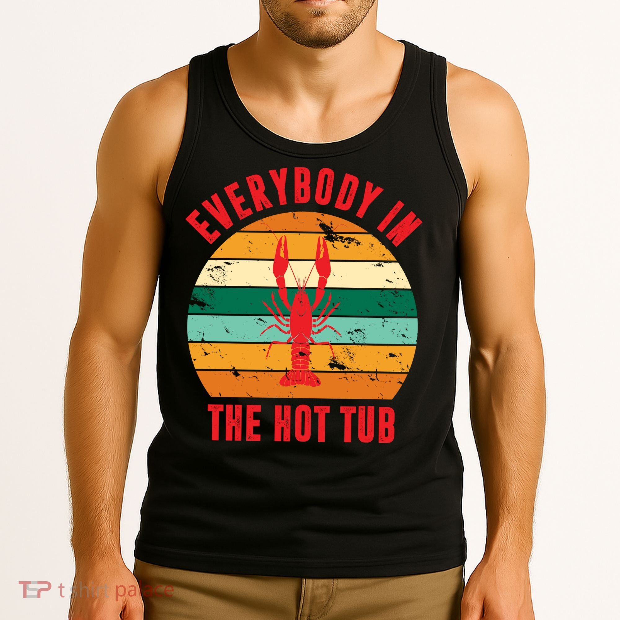 Everybody In The Hot Tub Funny Crawfish Tank Top