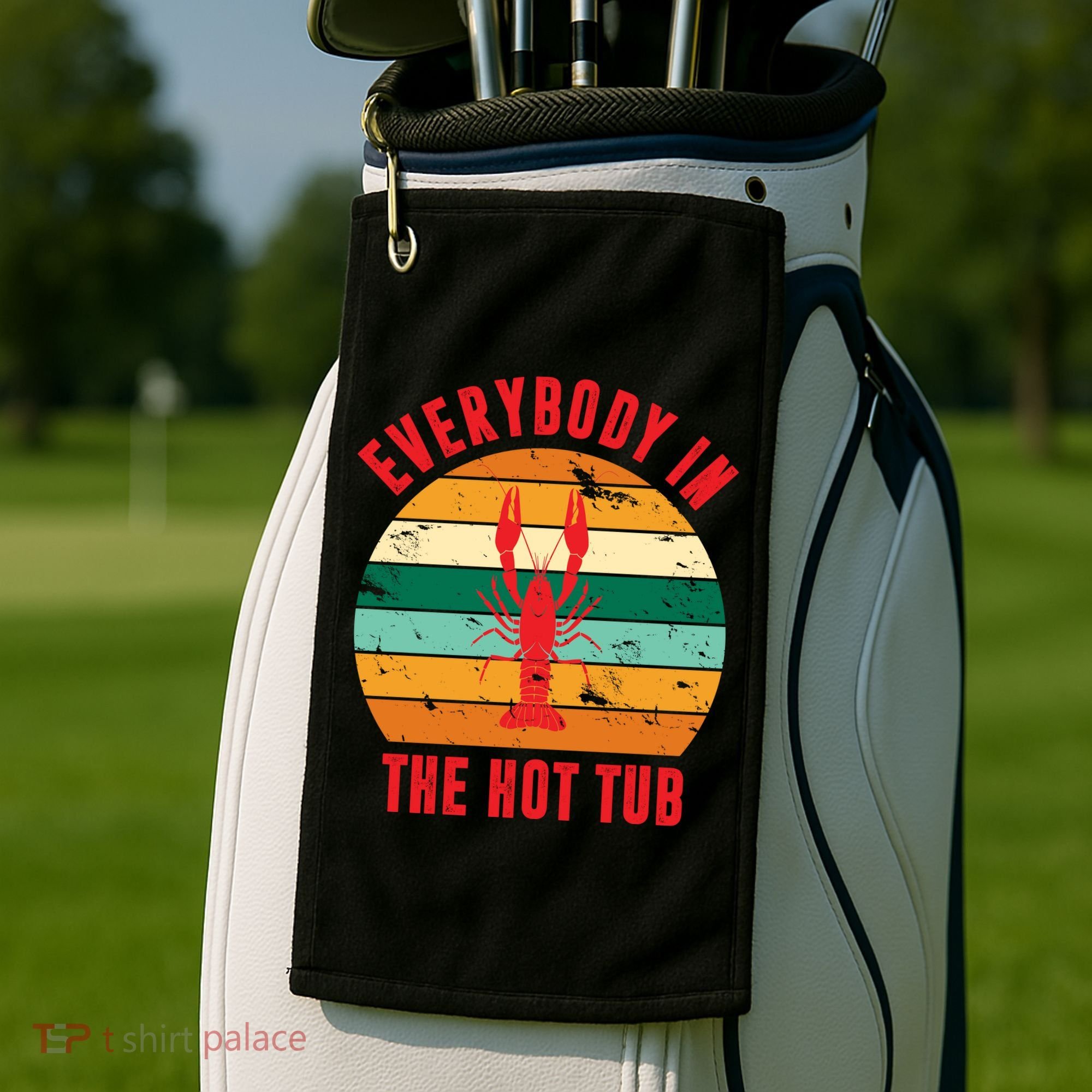 Everybody In The Hot Tub Funny Crawfish Golf Towel