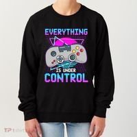 Everything Is Under Control Retro Computer Gamer Gift Women's Sweatshirt thumb 0