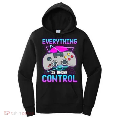 Everything Is Under Control Retro Computer Gamer Gift Women's Hoodie