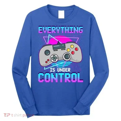 Everything Is Under Control Retro Computer Gamer Gift Long Sleeve Shirt