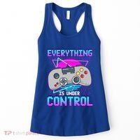 Everything Is Under Control Retro Computer Gamer Gift Women's Tank Top thumb 0