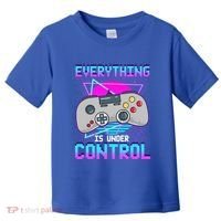 Everything Is Under Control Retro Computer Gamer Gift Toddler T-Shirt thumb 0